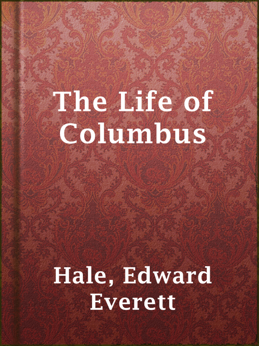 Title details for The Life of Columbus by Edward Everett Hale - Available